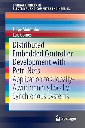 distributed embedded controller development with petri nets application to globally asynchronous locally