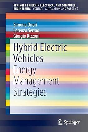 hybrid electric vehicles energy management strategies 1st edition simona onori, lorenzo serrao, giorgio