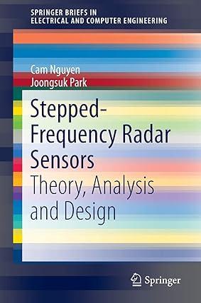 stepped frequency radar sensors theory  analysis and design 1st edition cam nguyen, joongsuk park 3319122703,