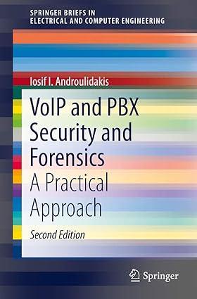 voip and pbx security and forensics a practical approach 2nd edition iosif i. androulidakis 3319297201,