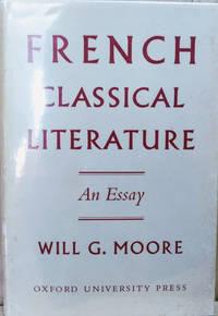 french classical literature an essay 2nd edition moore, will g 0198153449, 9780198153443