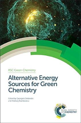 alternative energy sources for green chemistry green chemistry series volume 47 1st edition georgios