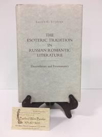 the esoteric tradition in russian romantic literature decembrism and freemasonry 1st edition leighton, lauren