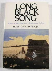 long black song essays in black american literature and culture 1st edition baker, houston a 0813913012,