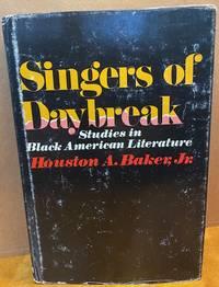 singers of daybreak studies in black american literature 1st edition houston a. baker, jr 0882580175,