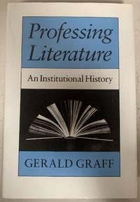 professing literature an institutional history 1st edition graff, gerald 0226306038, 9780226306032