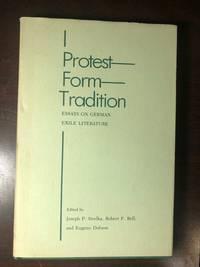 protest form tradition essays on german exile literature 1st edition strelka, joseph p., and dobson, eugene,