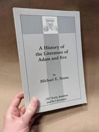 a history of the literature of adam and eve 1st edition michael e. stone 1555407153, 9781555407155