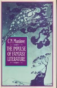 impulse of fantasy literature 1st edition manlove, c. n 0873382730, 9780873382731
