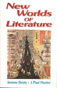 new worlds of literature 1st edition beaty, jerome; hunter, j. paul 0393957594, 9780393957594