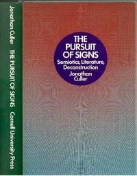 the pursuit of signs semiotics literature deconstruction 1st edition culler, jonathan 0801414172,