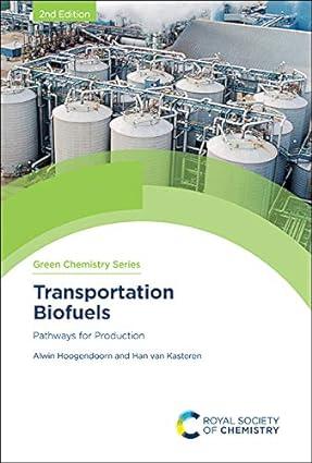 transportation biofuels pathways for production green chemistry 2nd edition alwin hoogendoorn, han van