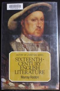 sixteenth century english literature 1st edition roston, murray 0805238255, 9780805238259