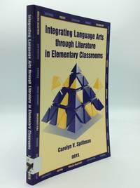 integrating language arts though literature in elementary classrooms 1st edition carolyn v. spillman