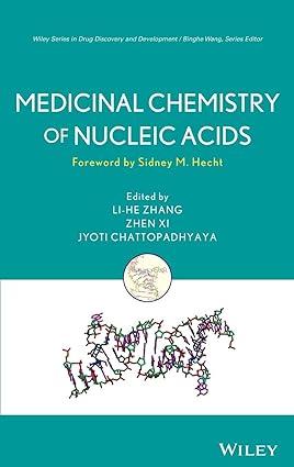 medicinal chemistry of nucleic acids 1st edition lihe zhang, zhen xi, jyoti chattopadhyaya, sidney m. hecht