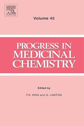 progress in medicinal chemistry volume 45 1st edition f. d. king 0444561005, 978-0444561008