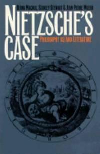 nietzsches case philosophy as and literature 1st edition magnus bernd 0415900956, 9780415900959