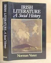 irish literature a social history 1st edition vance, norman 0631156291, 9780631156291