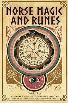 norse magic and runes  monica roy 8370015182, 979-8370015182