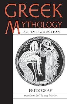 greek mythology an introduction 1st edition fritz graf 0801853958, 978-0801853951