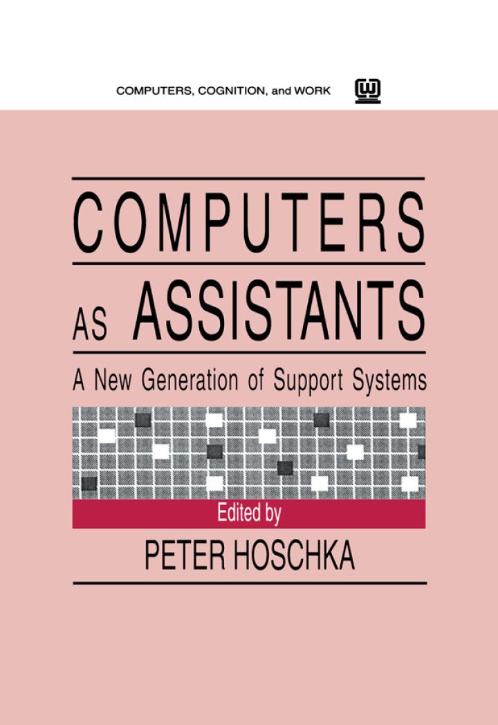 computers as assistants a new generation of support systems 1st edition peter hoschka 9780805821888,