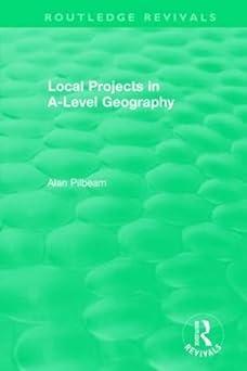 local projects in a level geography 1st edition alan pilbeam 081536279x, 978-0815362791