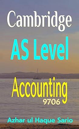cambridge as level accounting 9706 1st edition azhar ul haque sario b0cj79942h, 979-8861595520