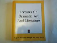 lectures on dramatic art and literature 1st edition schlegel, august wilhelm; black, emeritus professor john