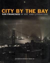 city by the bay san francisco in art and literature 1st edition chappell, alexandra 0789306751, 9780789306753