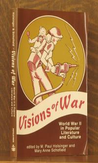 visions of war world war 2 in popular literature 1st edition paul holsinger 0879725567, 9780879725563