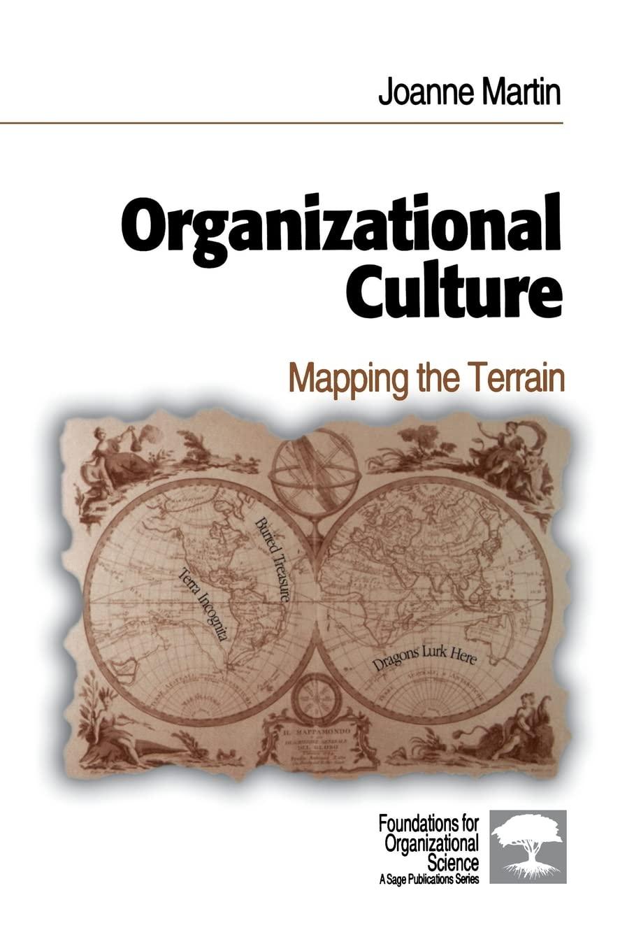 organizational culture mapping the terrain 1st edition joanne martin 0803972954, 978-0803972957