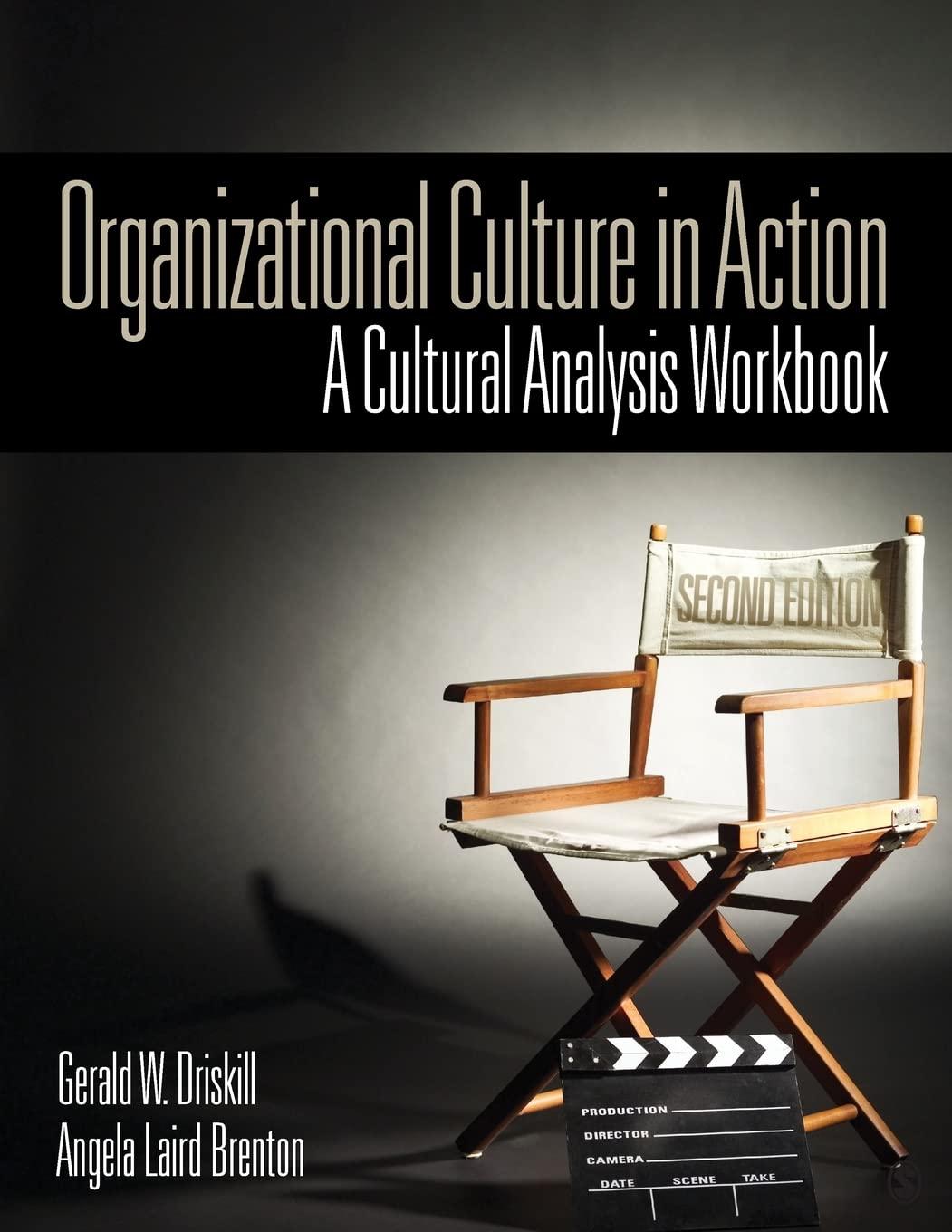 organizational culture in action a cultural analysis workbook 2nd edition gerald w. driskill, angela laird
