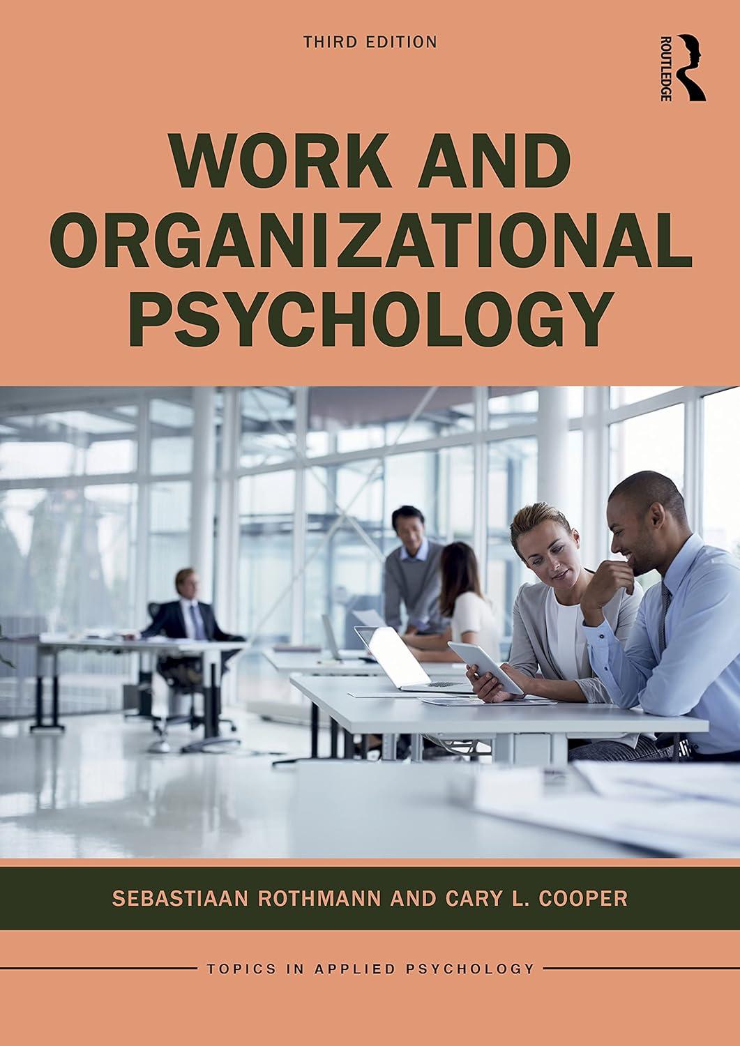 work and organizational psychology topics in applied psychology 3rd edition sebastiaan rothmann, cary l.