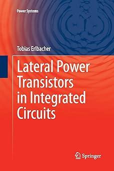 lateral power transistors in integrated circuits 1st edition tobias erlbacher 3319345206, 978-3319345208