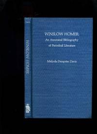 winslow homer an annotated bibliography of periodical literature 1st edition david, melinda dempster