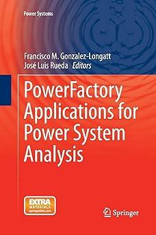 powerfactory applications for power system analysis 1st edition francisco m. gonzalez-longatt, josé luis
