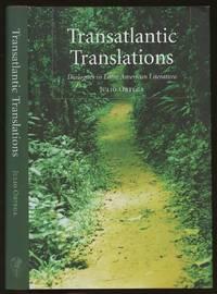 transatlantic translations dialogues in latin american literature 1st edition ortega, julio; translated by