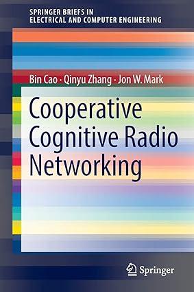 cooperative cognitive radio networking system model enabling techniques and performance 1st edition bin cao,