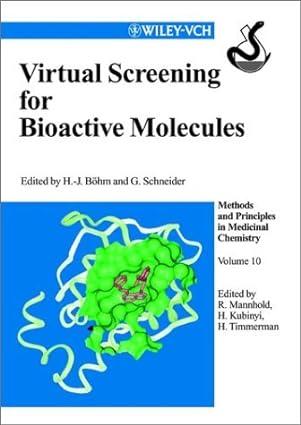 virtual screening for bioactive molecules methods and principles in medicinal chemistry volume 10 1st edition