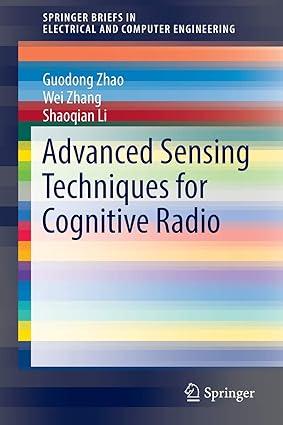 advanced sensing techniques for cognitive radio 1st edition guodong zhao, wei zhang, shaoqian li 3319427830,