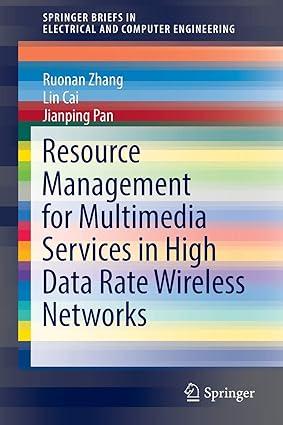 resource management for multimedia services in high data rate wireless networks 1st edition ruonan zhang, lin