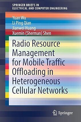 radio resource management for mobile traffic offloading in heterogeneous cellular networks 1st edition yuan