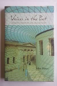 voices in the past english literature and archaeology 1st edition john hines 0859918831, 9780859918831