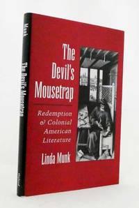 the devils mousetrap redemption and colonial american literature 1st edition munk, linda 0195114949,