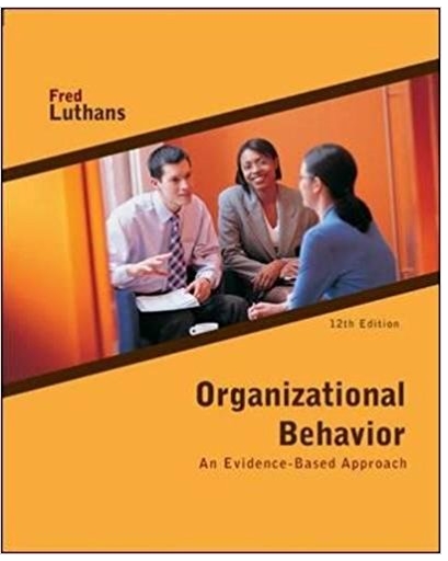 Organizational Behavior an evidence based approach