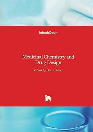 medicinal chemistry and drug design 1st edition deniz ekinci 9535105132, 978-9535105138