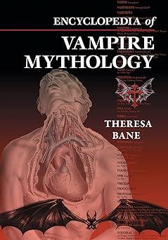 encyclopedia of vampire mythology 1st edition theresa bane 1476681775, 978-1476681771