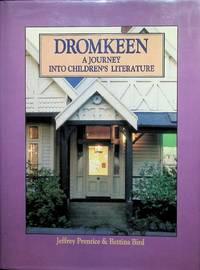 dromkeen a journey into childrens literature 1st edition prentice, jeffrey and bettina. bird 0805007733,