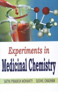 experiments in medicinal chemistry 1st edition s. chauhan s.p. mohanty 8180302849, 978-8180302848