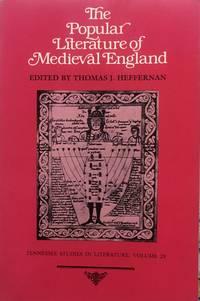 the popular literature of medieval england 1st edition heffernan, t.j. 0870495895, 9780870495892